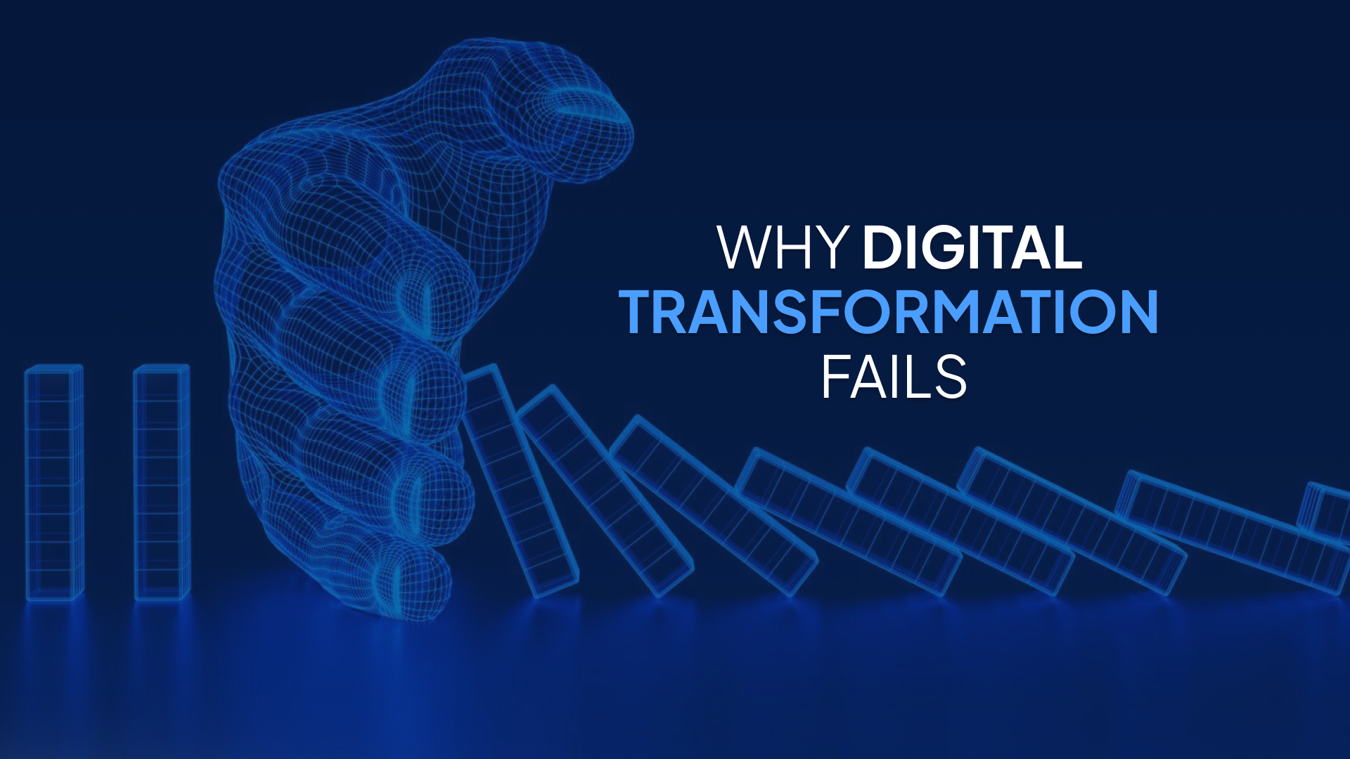 Why Digital Transformation Fails Before It Begins