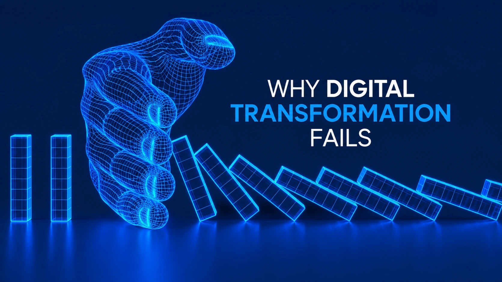 Why Digital Transformation Fails Before It Begins